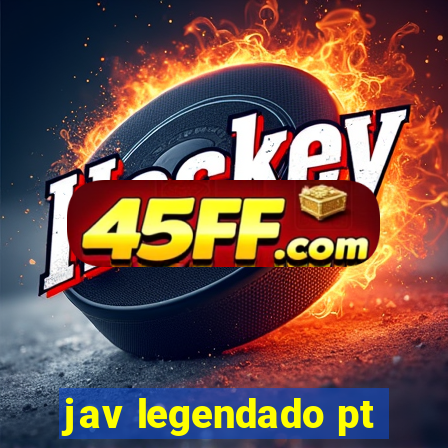 jav legendado pt